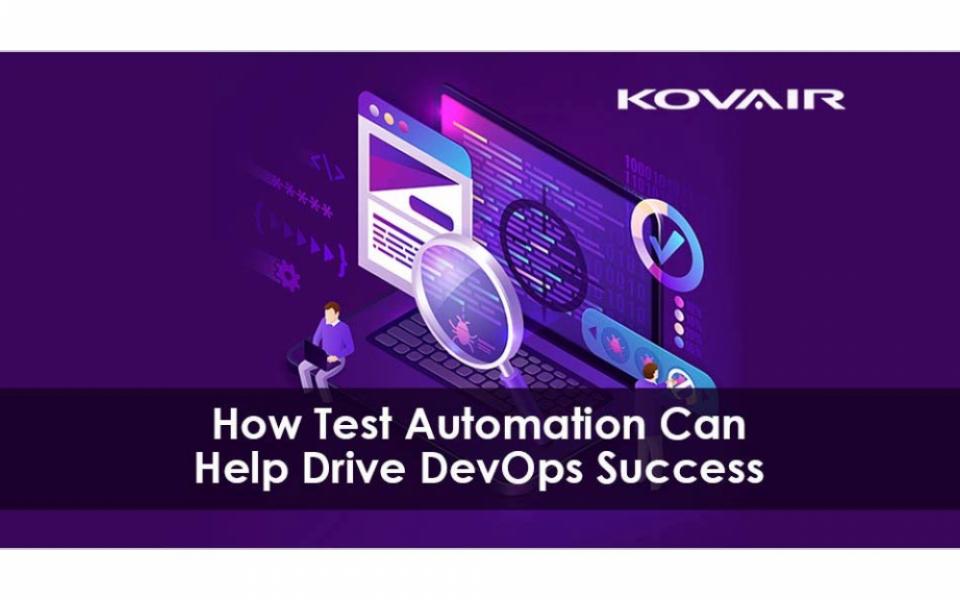 Test Automation for the Success of DevOps