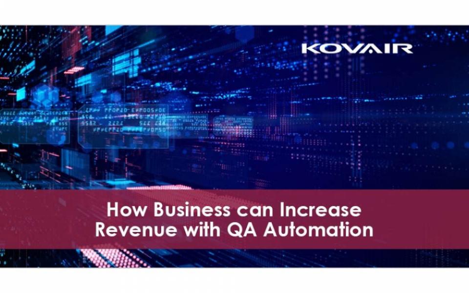 How Business can Increase Revenue with QA Automation