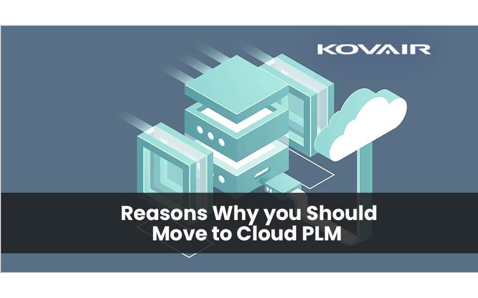 Why should your company choose Cloud PLM over others?