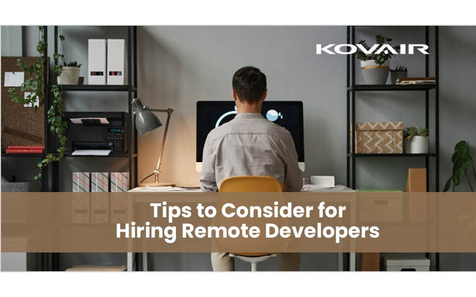 Tips to Consider for Hiring Remote Software Developers
