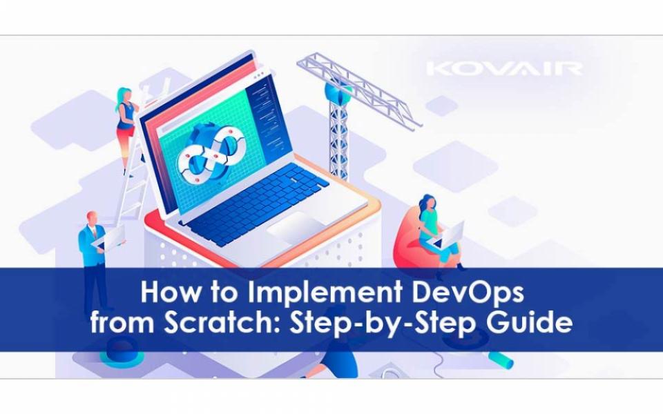 Implementing DevOps from Scratch: Step-by-Step Smart Guide