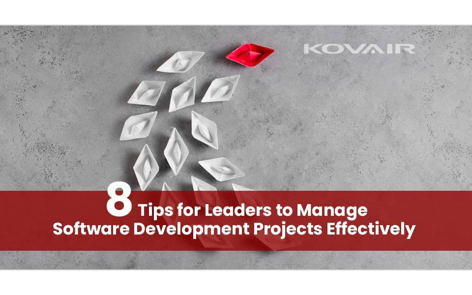 How to Manage Software Development Projects Effectively