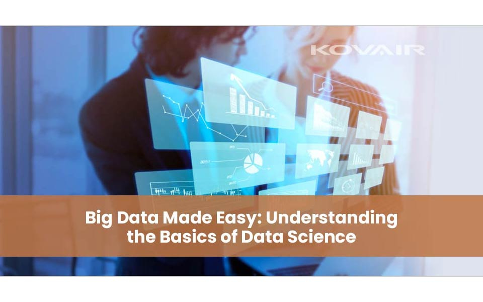 Understanding the Basics of Data Science - Big Data Made Easy
