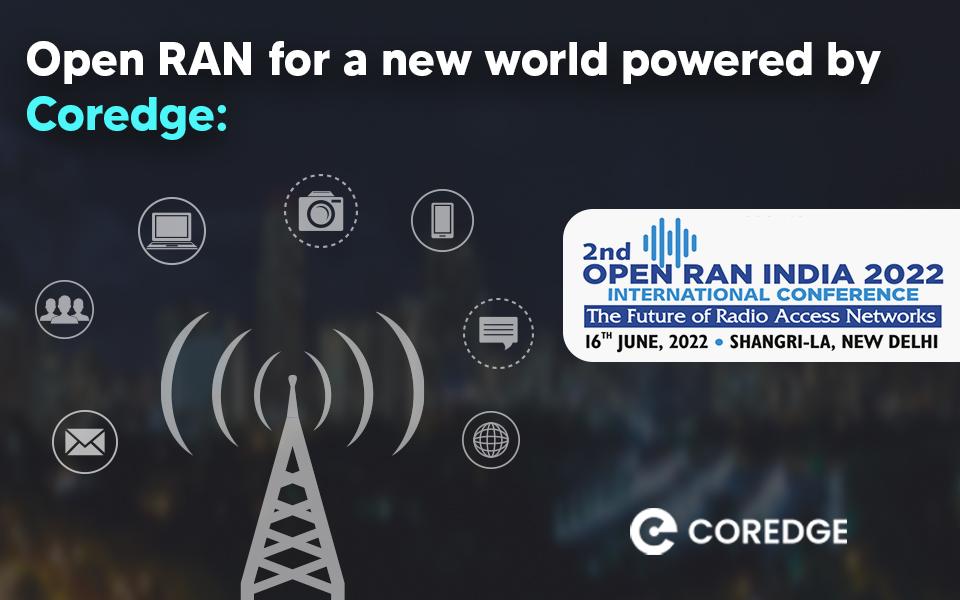 Open RAN for a New World Powered by Coredge