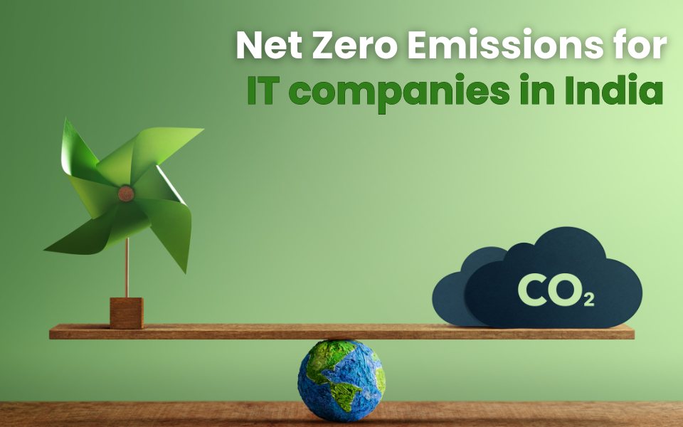 Net Zero Emissions for IT companies in India