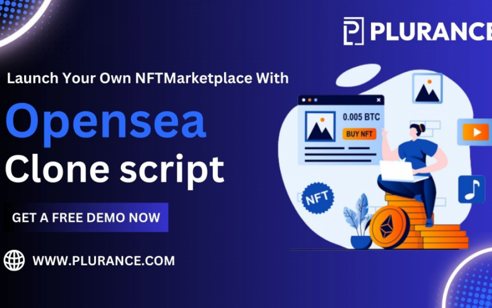 How To Create A High Revenue Generating NFT Marketplace Using OpenSea Clone Script?