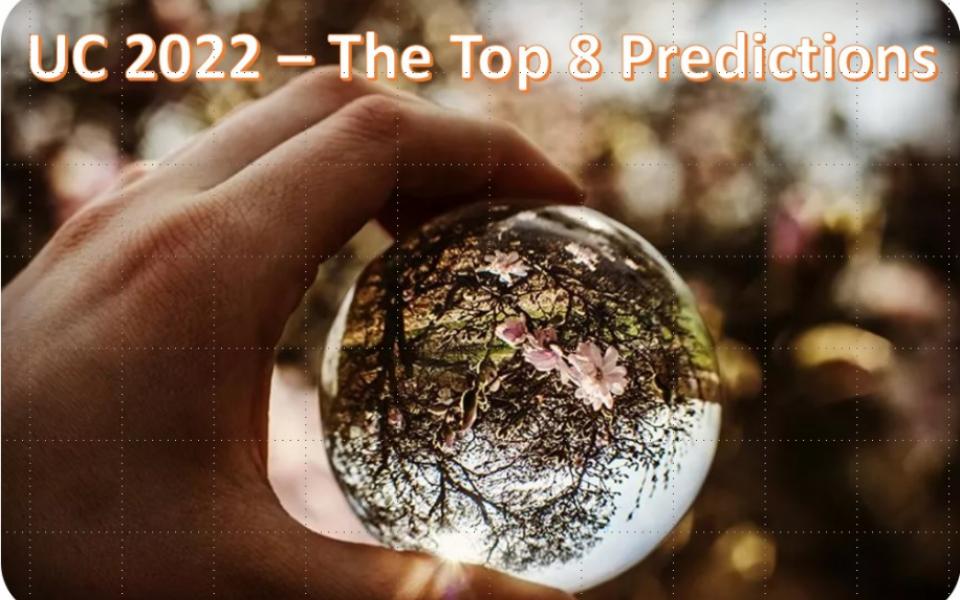 Unified Communications 2022 – The Top 8 Predictions