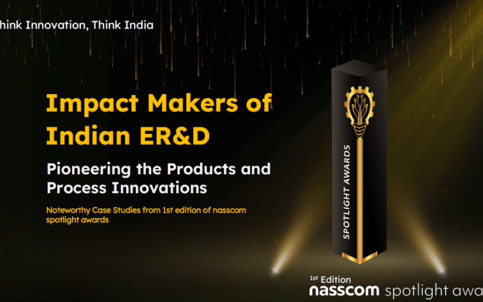The Impact Makers of Indian ER&D: Pioneering the Products and Process Innovations