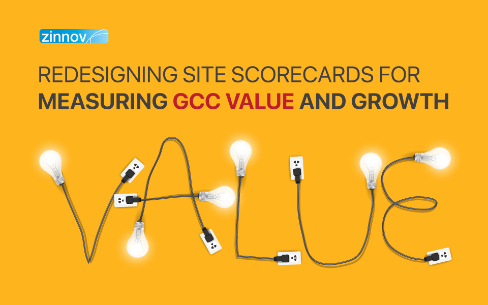 Redesigning Site Scorecards for Measuring GCC Value and Growth
