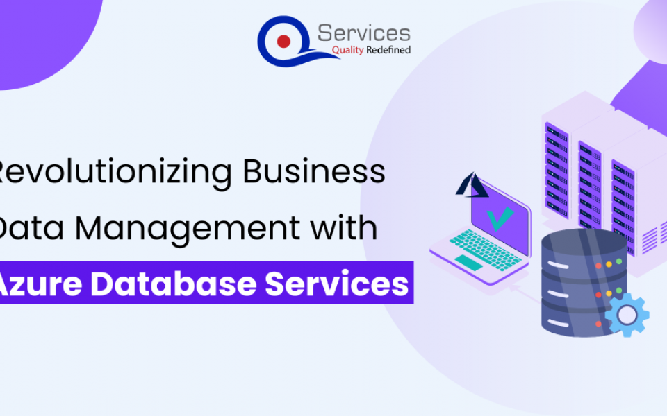 Revolutionizing Business Data Management with Azure Database Services