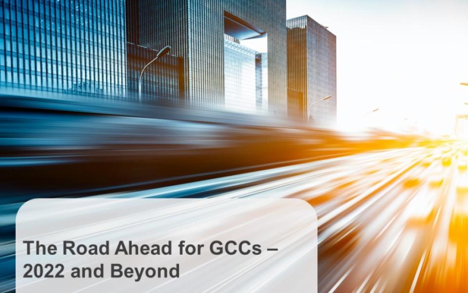 The Road Ahead for GCCs – 2022 and Beyond