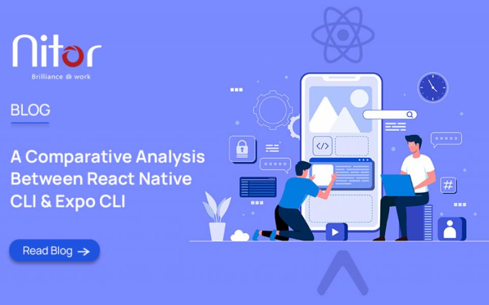 A Comparative Analysis Between React Native CLI & Expo CLI