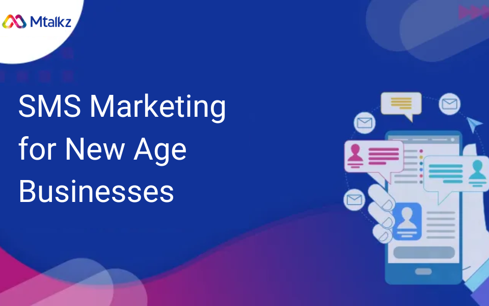 SMS Marketing for New Age Businesses