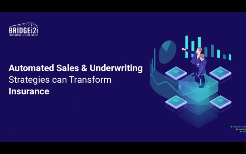 Automated Sales & Underwriting Strategies can Transform Insurance