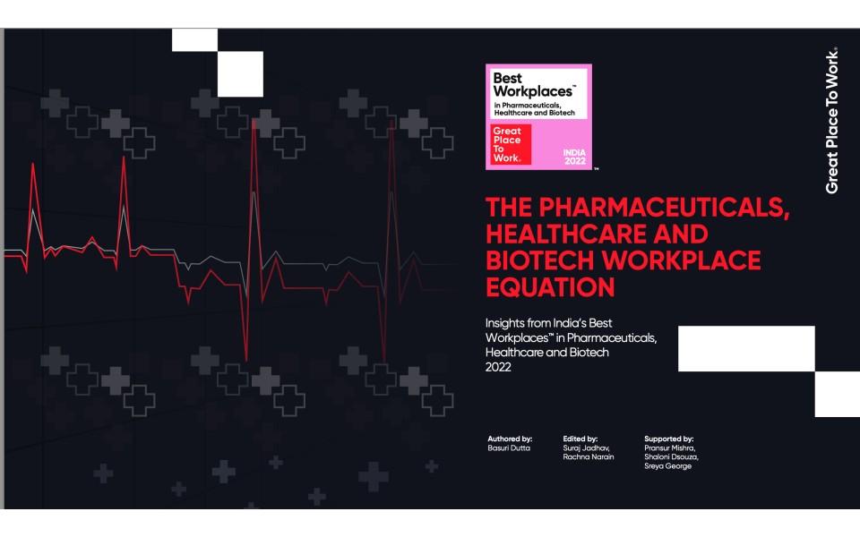 India's Best Workplaces in Pharmaceuticals, Healthcare and Biotech 2022