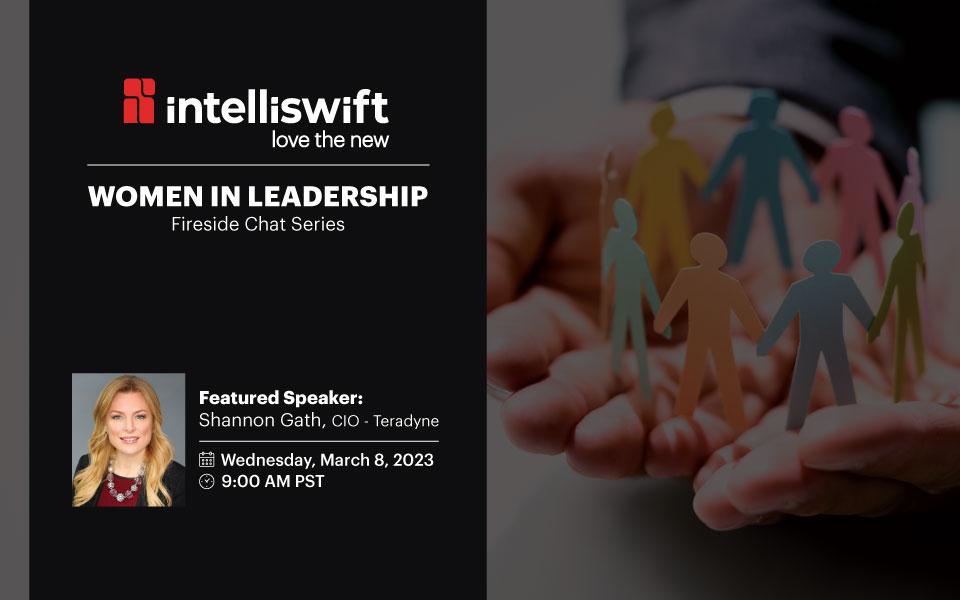 Women in Leadership Fireside Chat Featuring Shannon Gath, CIO - Teradyne