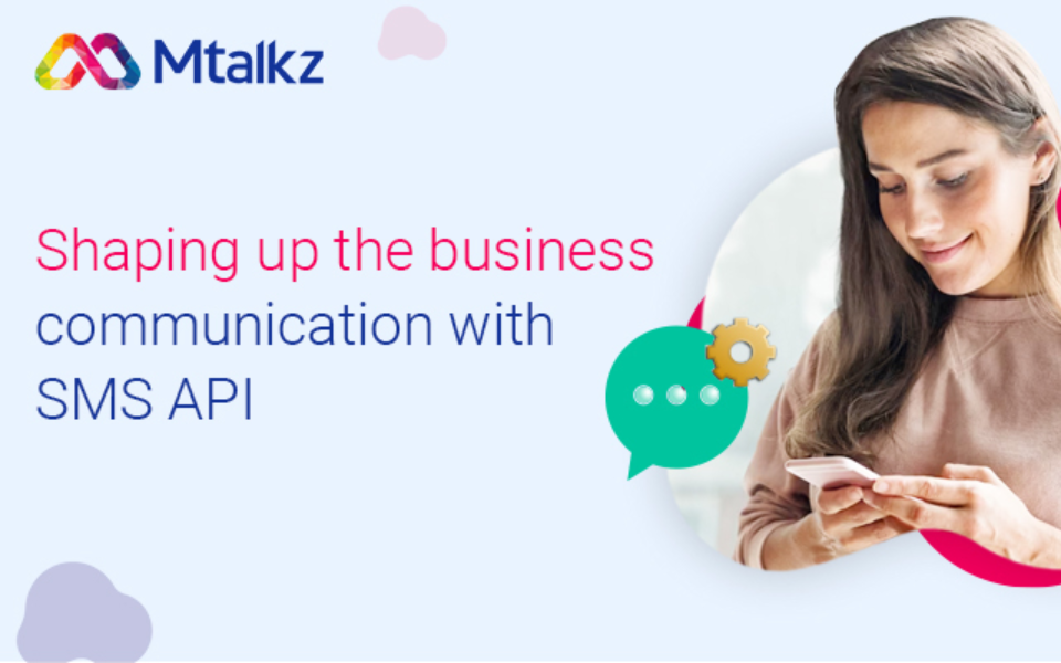 Shaping up the business communication with SMS API