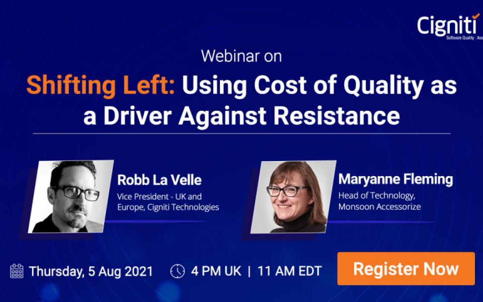 Shifting Left: Using Cost of Quality as a Driver Against Resistance