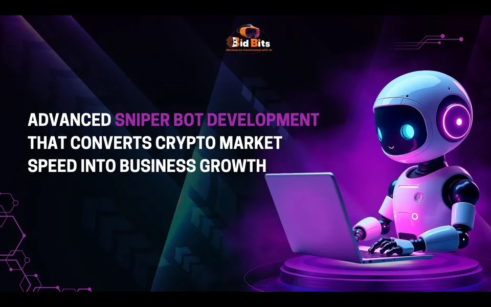 Advanced Sniper Bot Development That Converts Crypto Market Speed into Business Growth