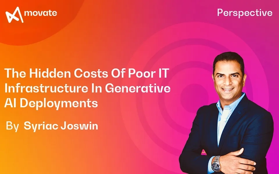 The Hidden Costs Of Poor IT Infrastructure In Generative AI Deployments