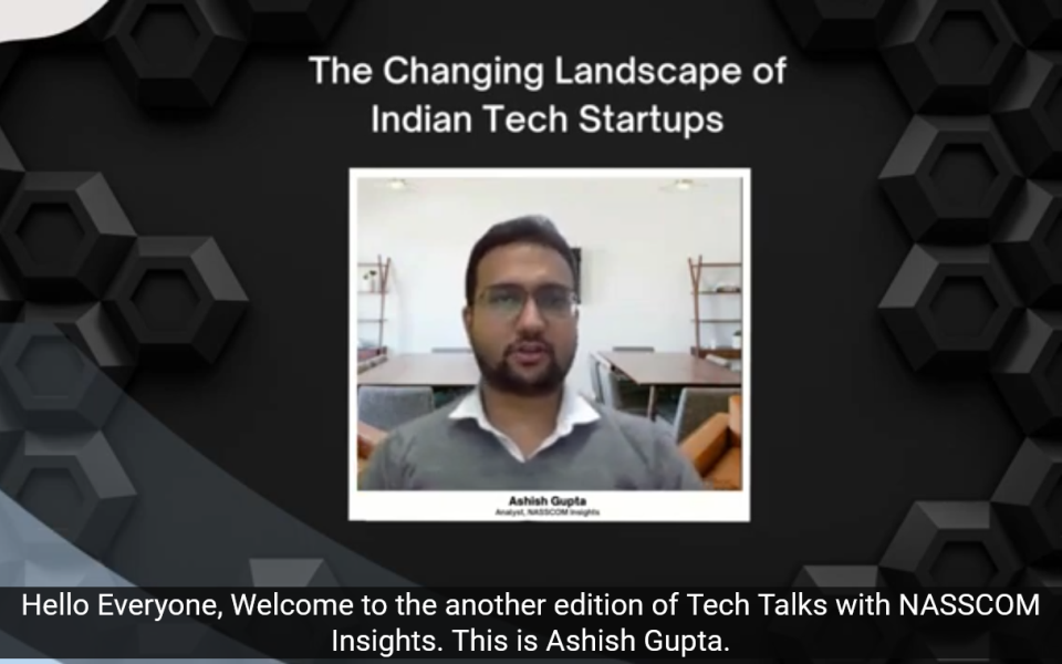 The Changing Landscape of Indian Tech Startups - Part 1 , Tech Talks with NASSCOM Insights