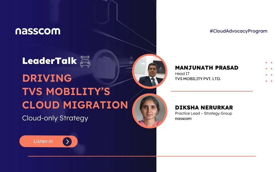 #LeaderTalk: Driving TVS MOBILITY'S Cloud Migration - Cloud only strategy
