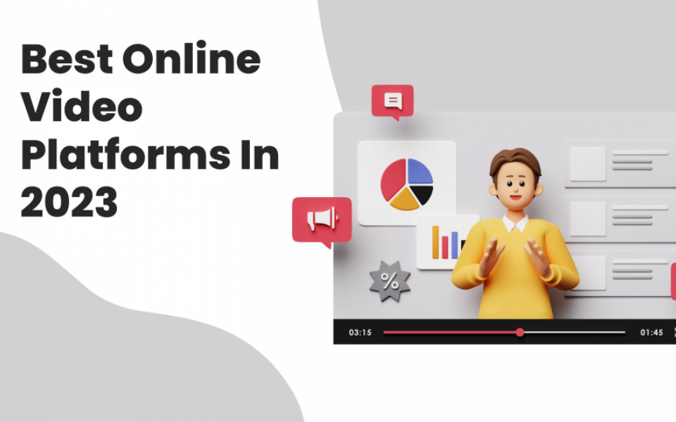 Best Online Video Platforms In 2023