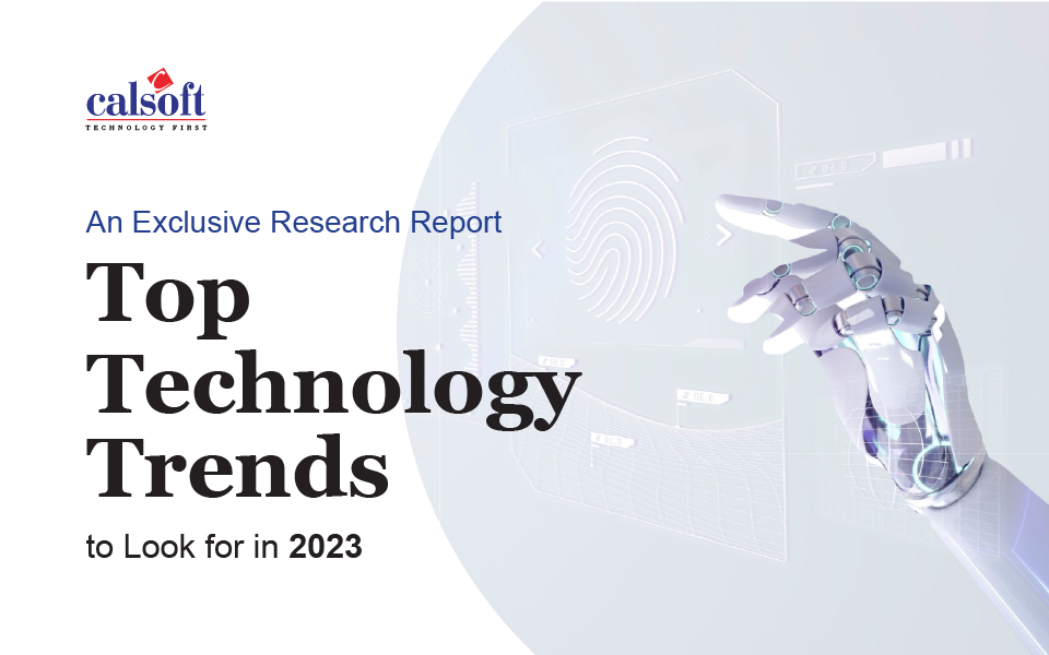 Top Technology Trends to Look for in 2023