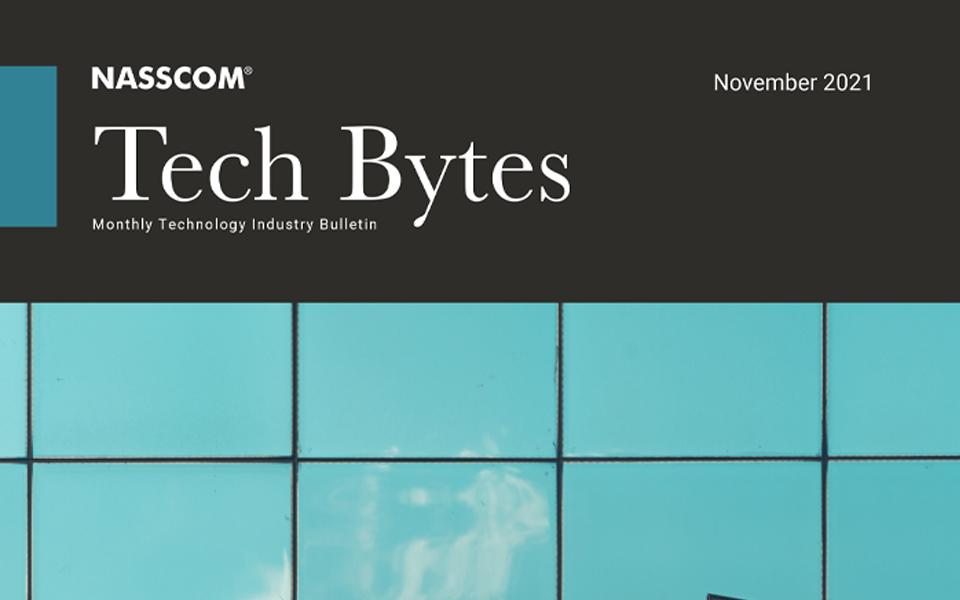 TECH BYTES – Monthly Tech Industry Bulletin – November 2021