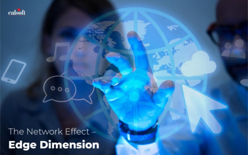 The Network Effect – Edge Dimension