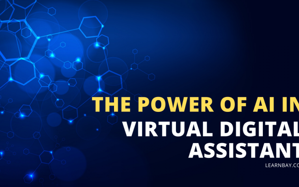 The Power of AI in Virtual Digital Assistant