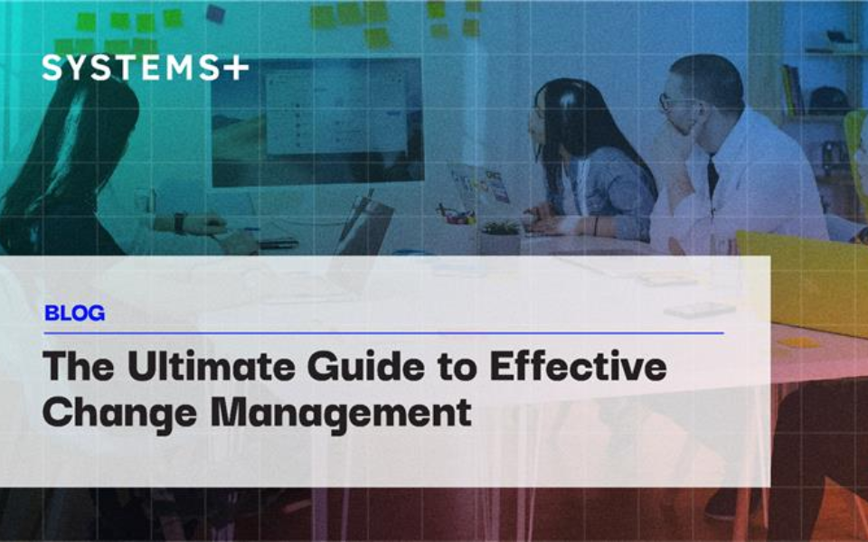 The Ultimate Guide to Effective Change Management