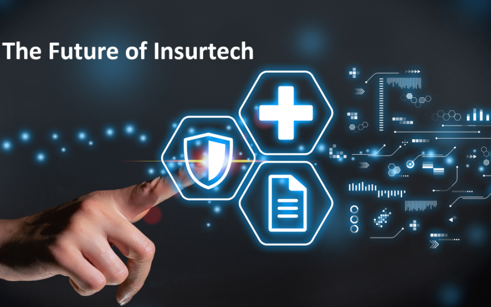 The Future of Insurtech: Surviving in the New Normal