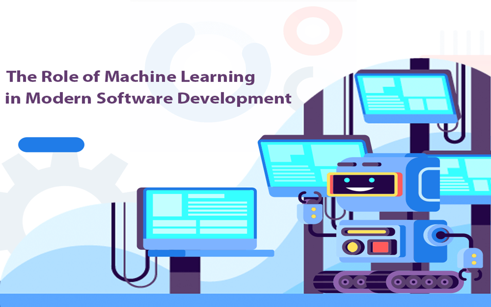 The Role of Machine Learning in Modern Software Development