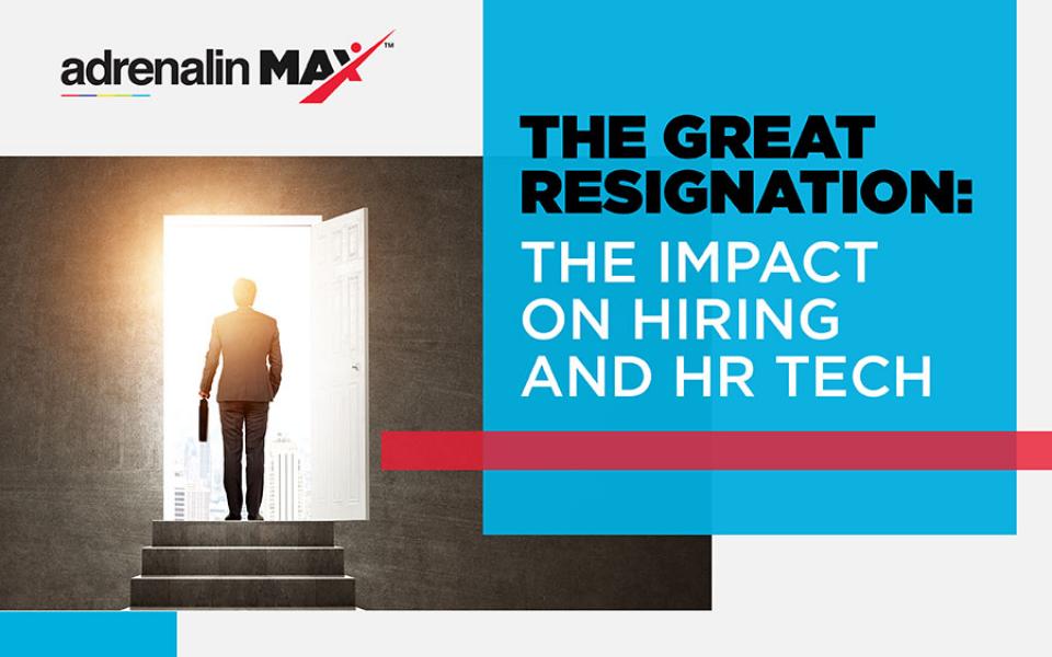 The Great Resignation: The impact on hiring and HR Tech
