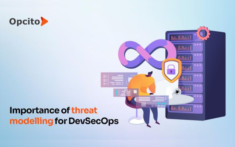 Beyond reactive measures: Harnessing threat modelling for DevSecOps success