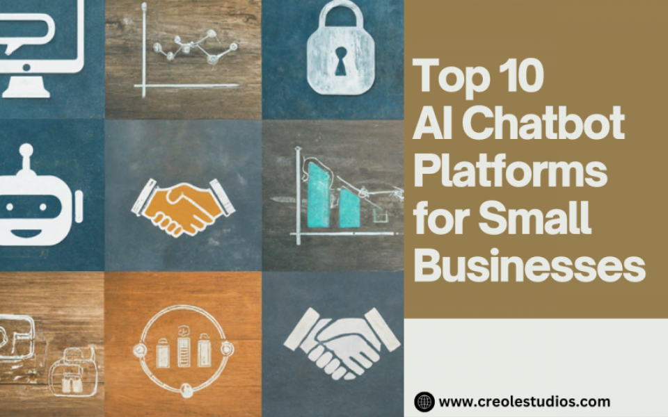 Top 10 AI Chatbot Platforms for Small Businesses