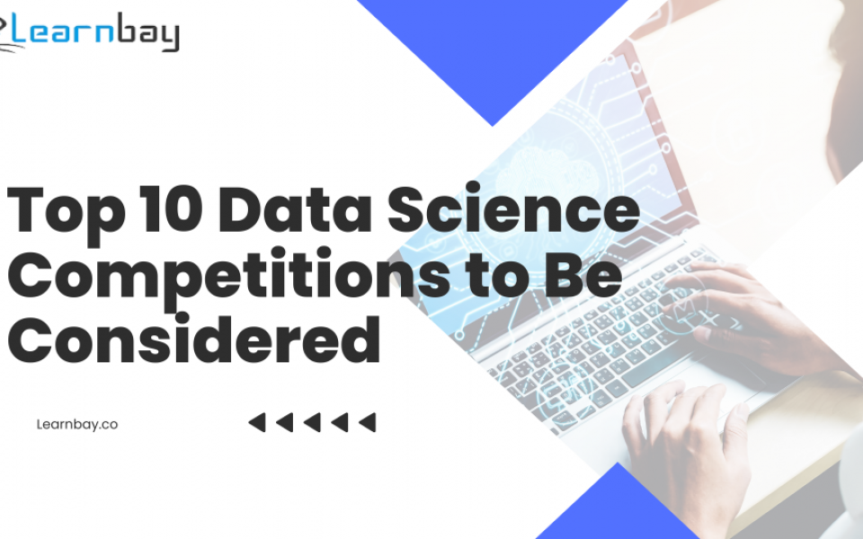 Top 10 Data Science Competitions to Be Considered