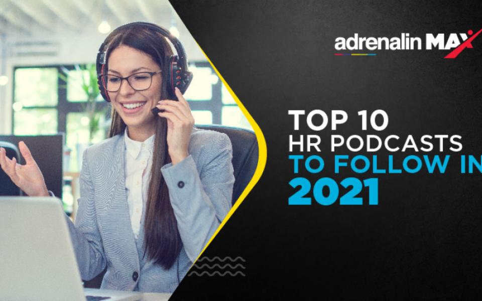  Top 10 HR Podcasts to follow in 2021