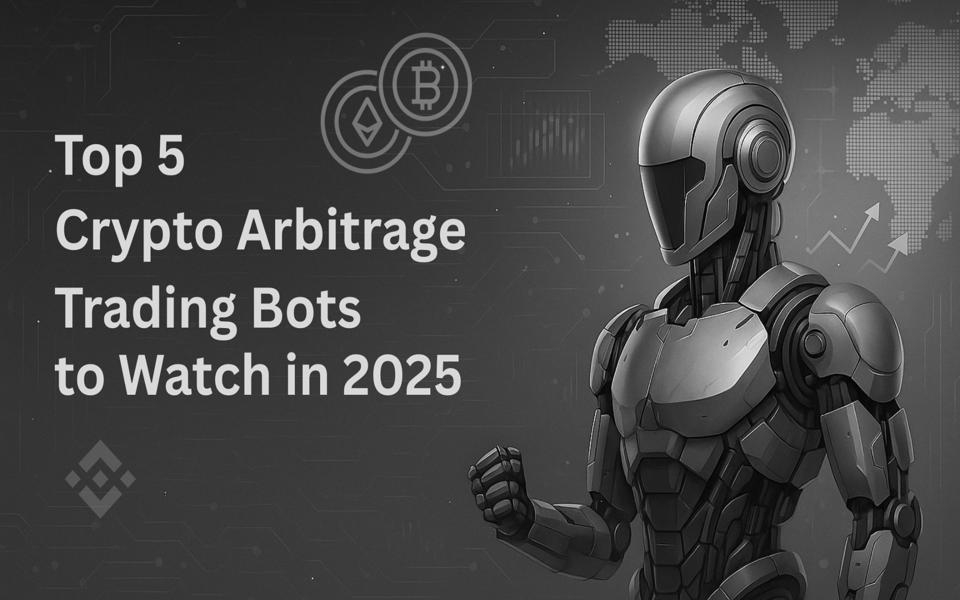 Top 5 Crypto Arbitrage Trading Bots to Watch in 2025