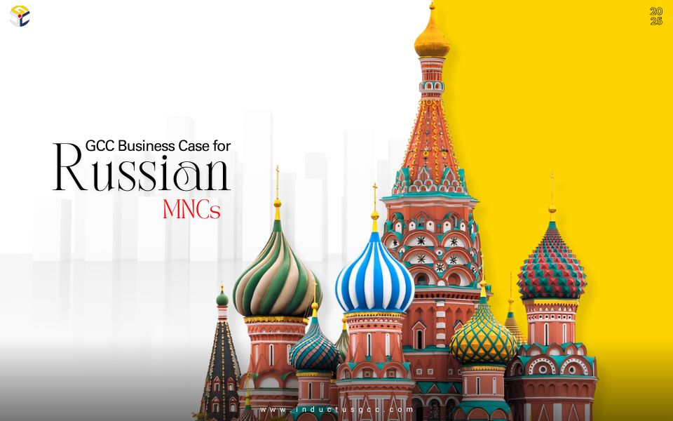 GCC Advantage: A Strategic Imperative for Russian MNCs in 2025