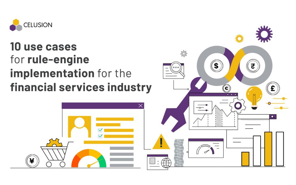 10 rule-engine use cases for the financial services industry