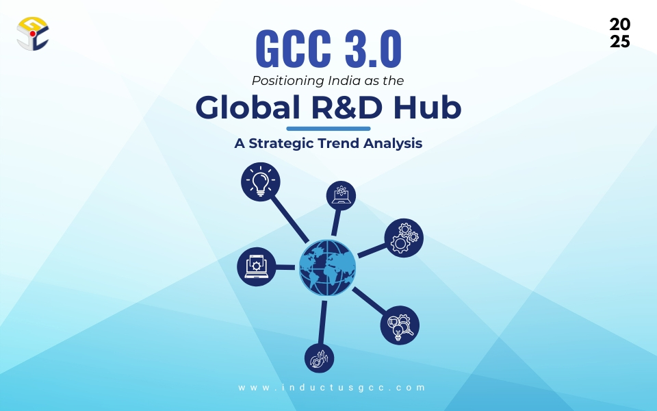 GCC 3.0: Positioning India as the Global R&D Hub – A Strategic Trend Analysis
