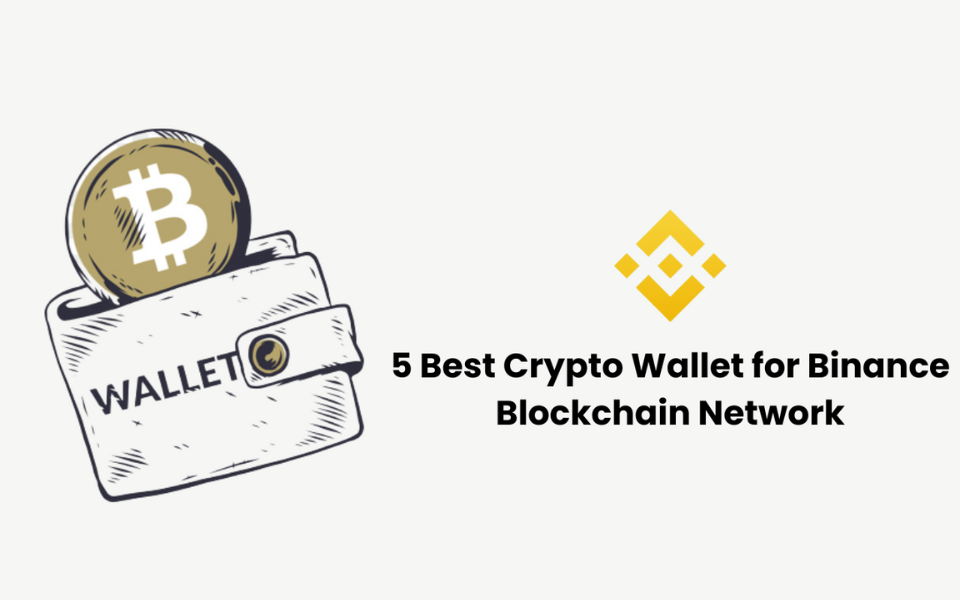 5 Best Crypto Wallet for Binance Blockchain Network 