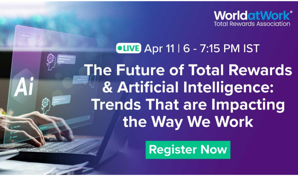 The Future of Total Rewards & Artificial Intelligence: Trends That are Impacting the Way We Work