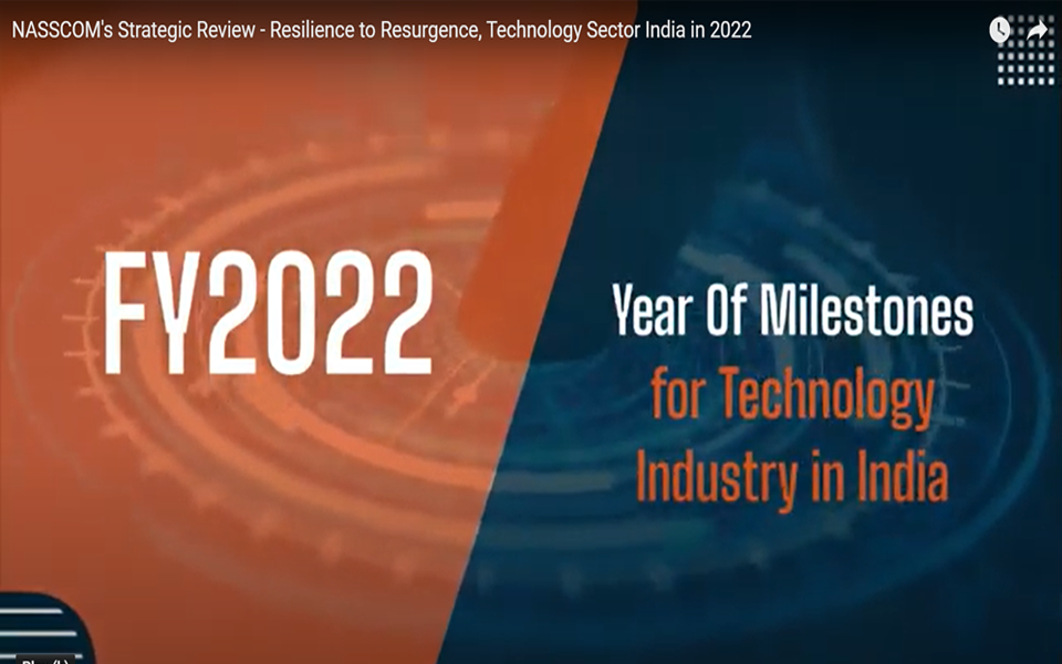 NASSCOM's Strategic Review - Resilience to Resurgence, Technology Sector India in 2022