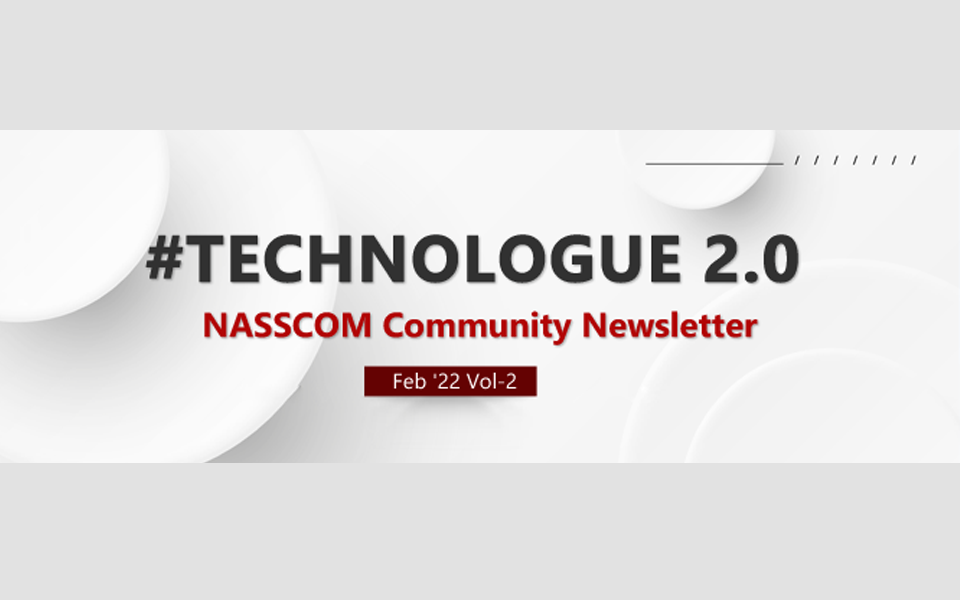 NASSCOM TECHNOLOGUE 2.0-Feb 2022 vol-2