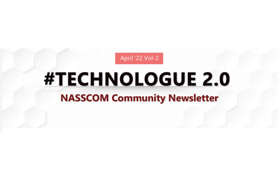 NASSCOM TECHNOLOGUE 2.0-March 2022 Vol-2