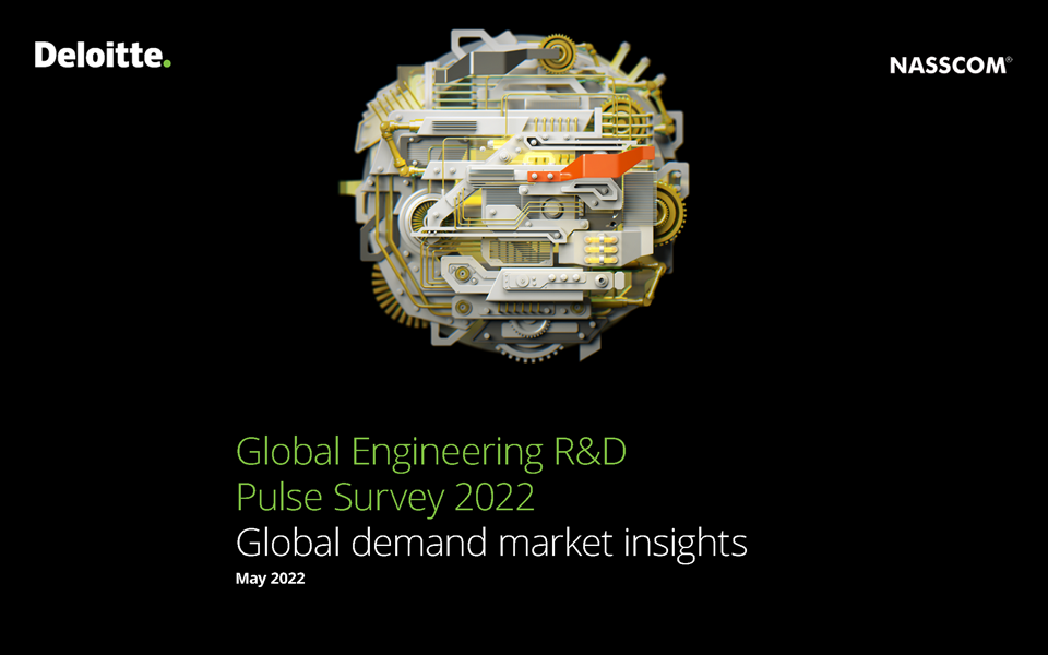 NASSCOM-Deloitte Global Engineering R&D Pulse Survey 2022 | Nasscom ...