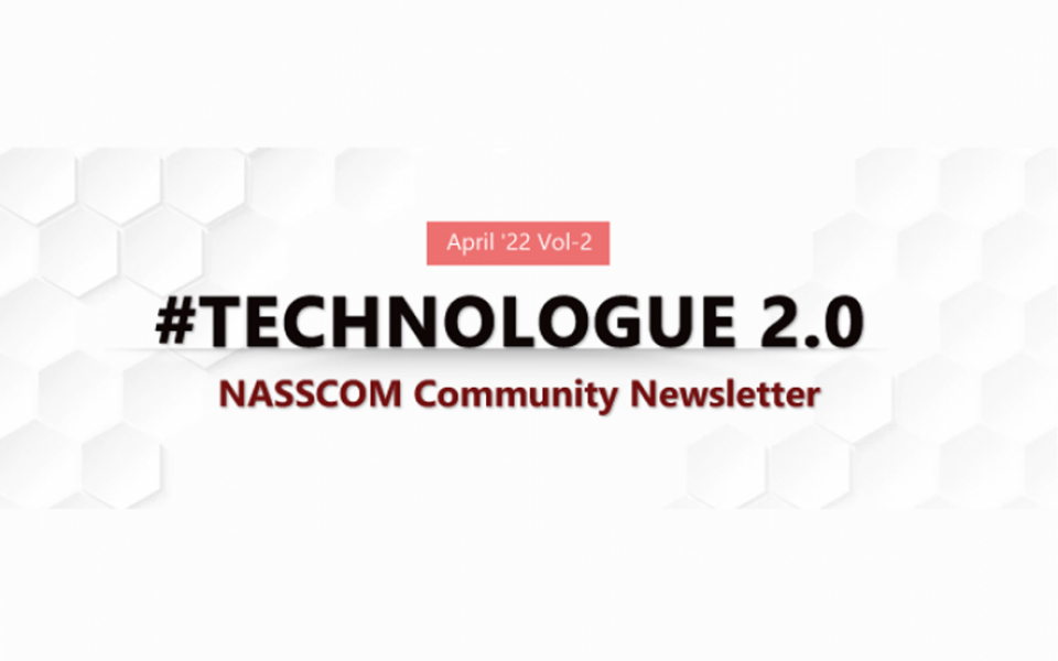 NASSCOM TECHNOLOGUE 2.0-April 2022 Vol-2